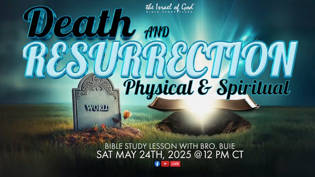 05242025 - Death and Resurrection: Ph...