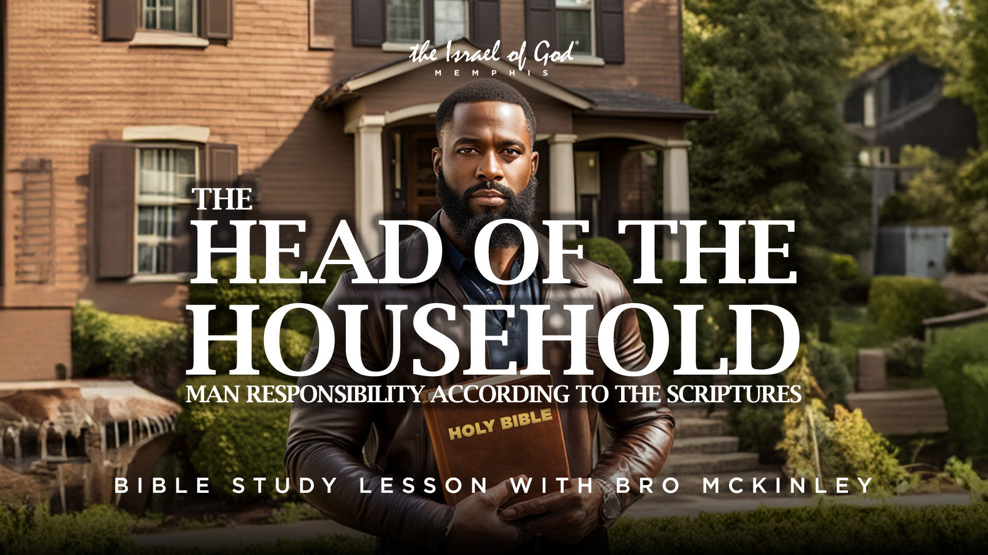 03082025 - IOG Memphis - The Head of the Household: Man Responsibility Accord...