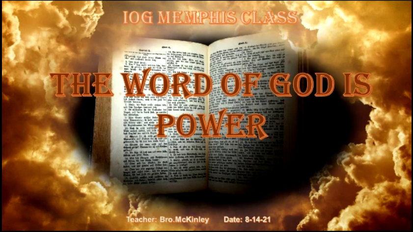 08142021 - IOG Memphis - The Word Of God Is Power