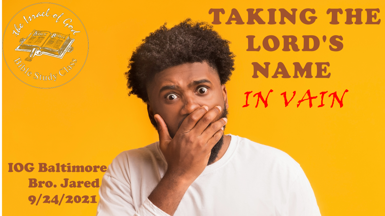 09252021 - IOG Baltimore - Taking the Lord's Name in Vain