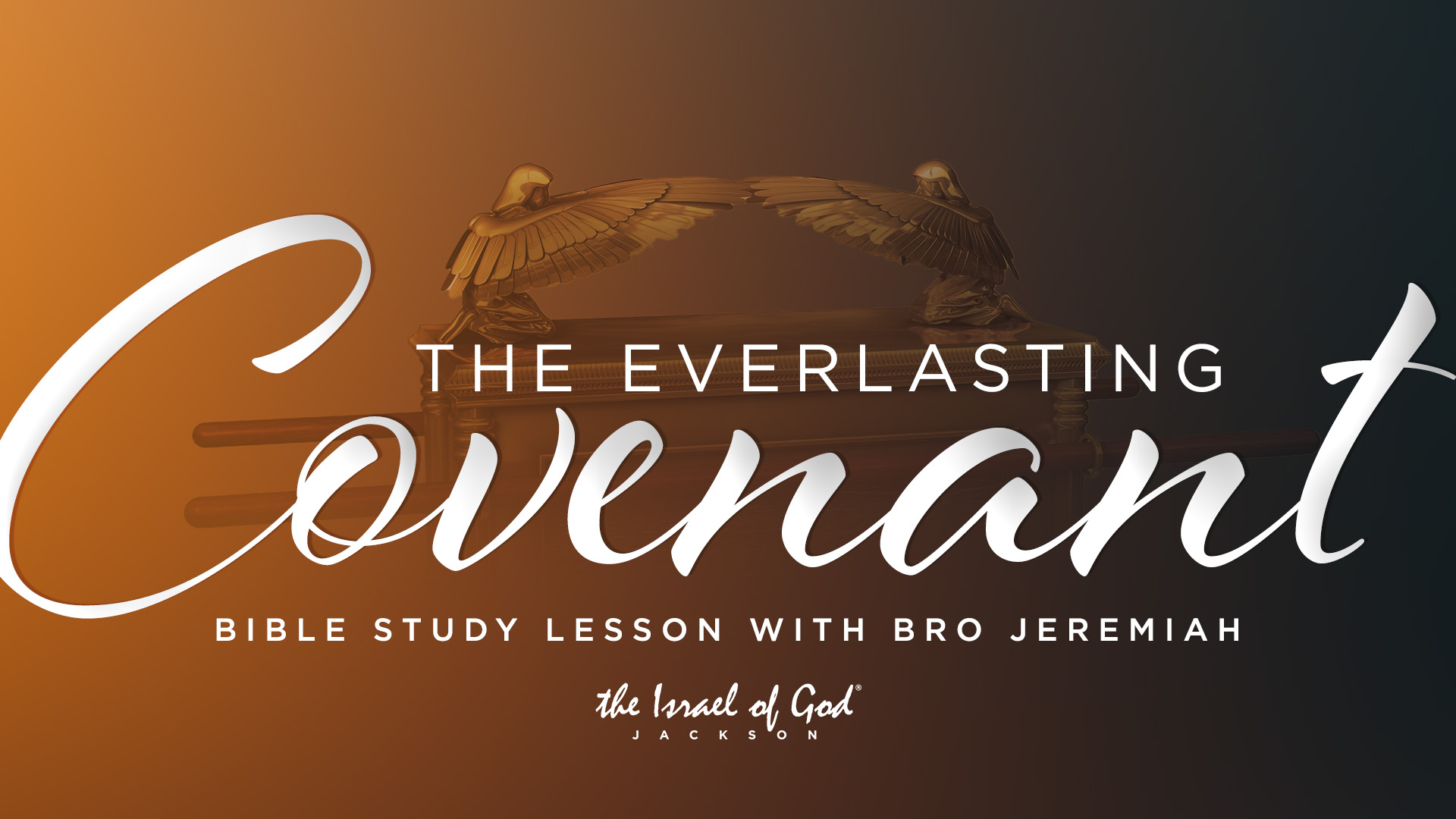 07232022 - IOG JACKSON - THE EVERLASTING COVENANT