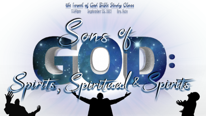 09252021 - Sons of God: Spirits, Spiritual & Spirits
