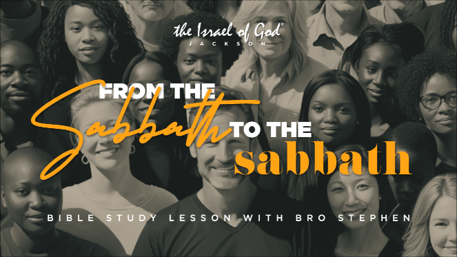 07152023 - IOG Jackson - From The Sabbath to The Sabbath