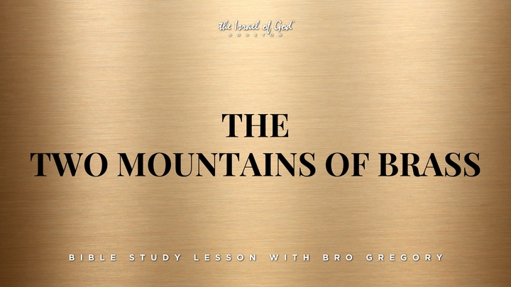 01112025 - IOG Houston - The Two Mountains of Brass 