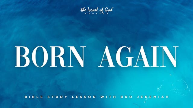 05112024 - IOG Houston - Born Again