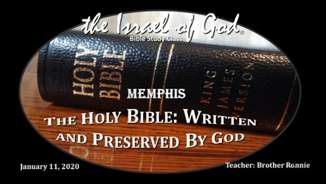 01112020 - IOG Memphis - The Holy Bible: Written and Preserved By God