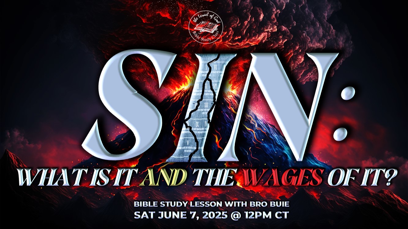06072025 - Sin: What Is It And The Wages of It? 
