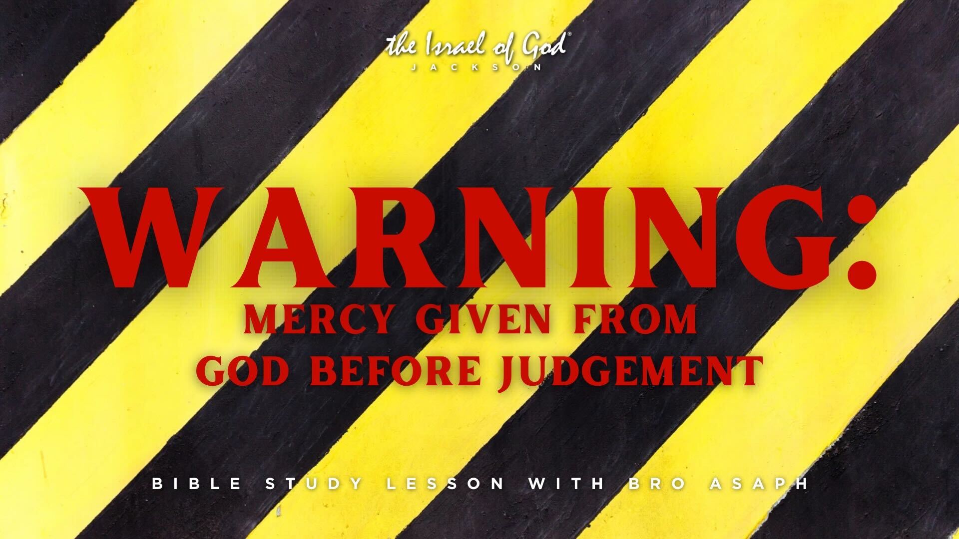 11162024 - IOG Jackson - Warning: Mercy Given From GOD Before Judgement