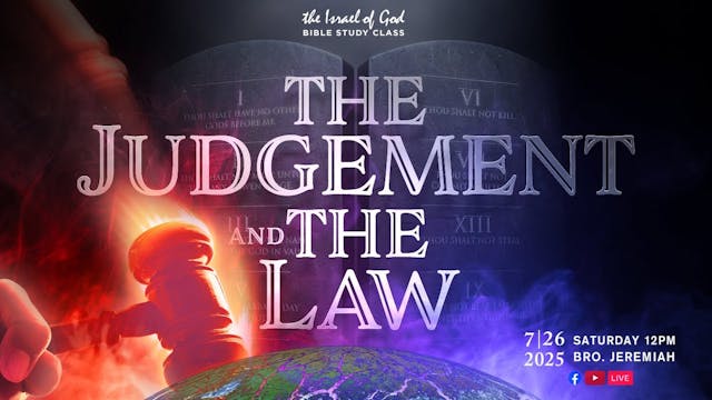 07262025 - The Judgement and The Law