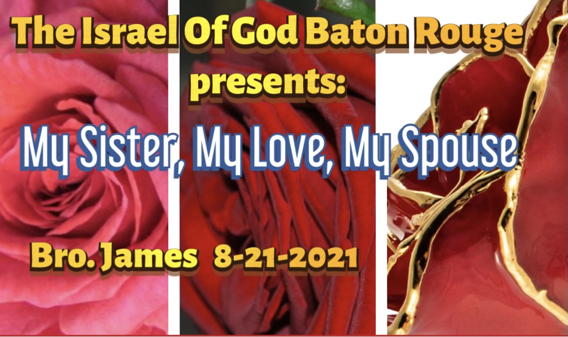 08212021 - IOG Baton Rouge - My Sister, My Love, My Spouse