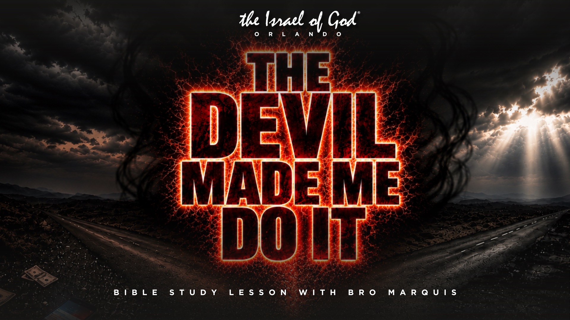 07252026 - IOG Orlando - The Devil Made Me Do It
