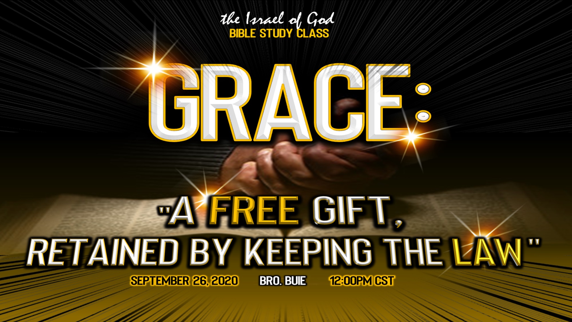 09262020 - GRACE: A FREE GIFT RETAINED BY KEEPING THE LAW