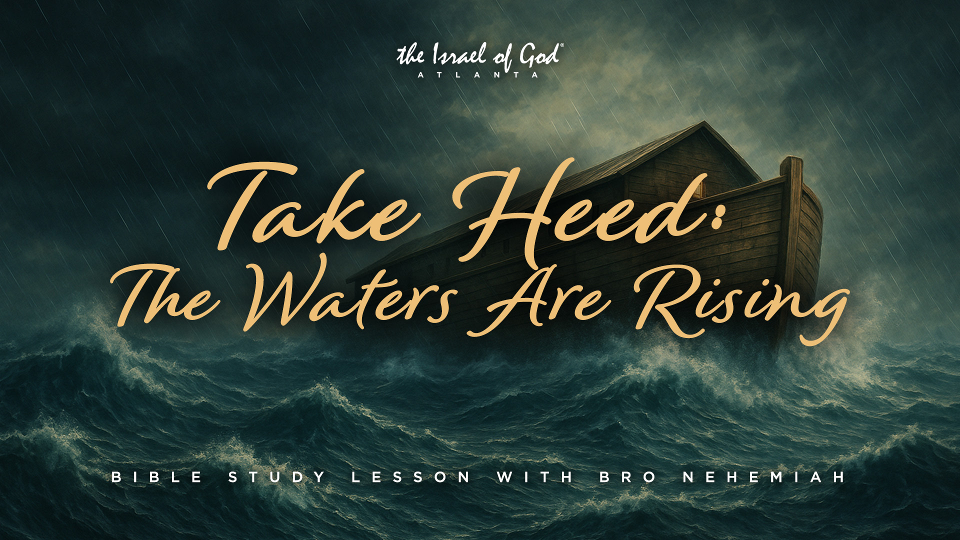 05102025 - IOGATL - Take Heed: The Waters Are Rising