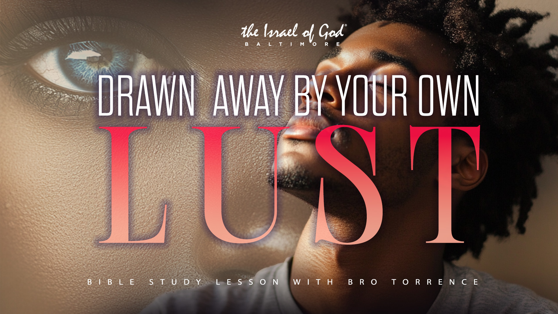 12142024 - IOG Baltimore - Drawn Away By Your Own Lust