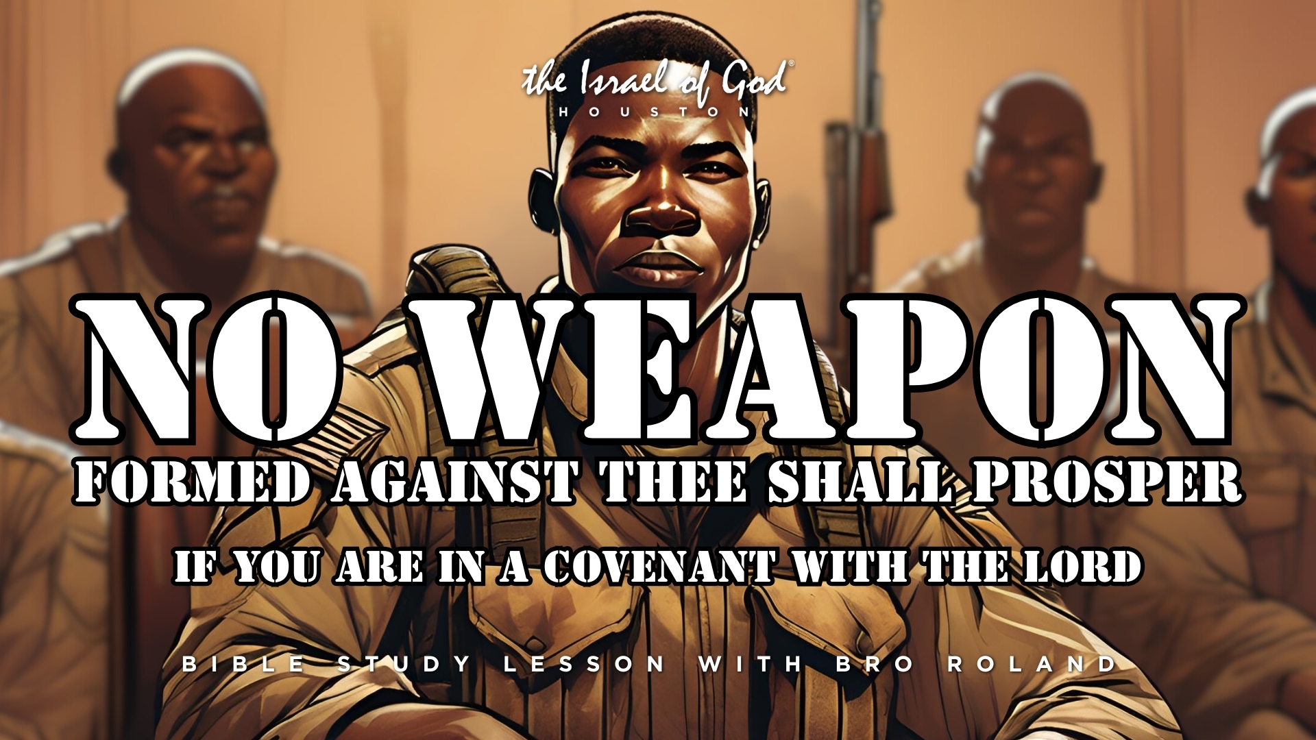 04122025 - IOG Houston - No Weapon Formed Against Thee Shall Prosper...