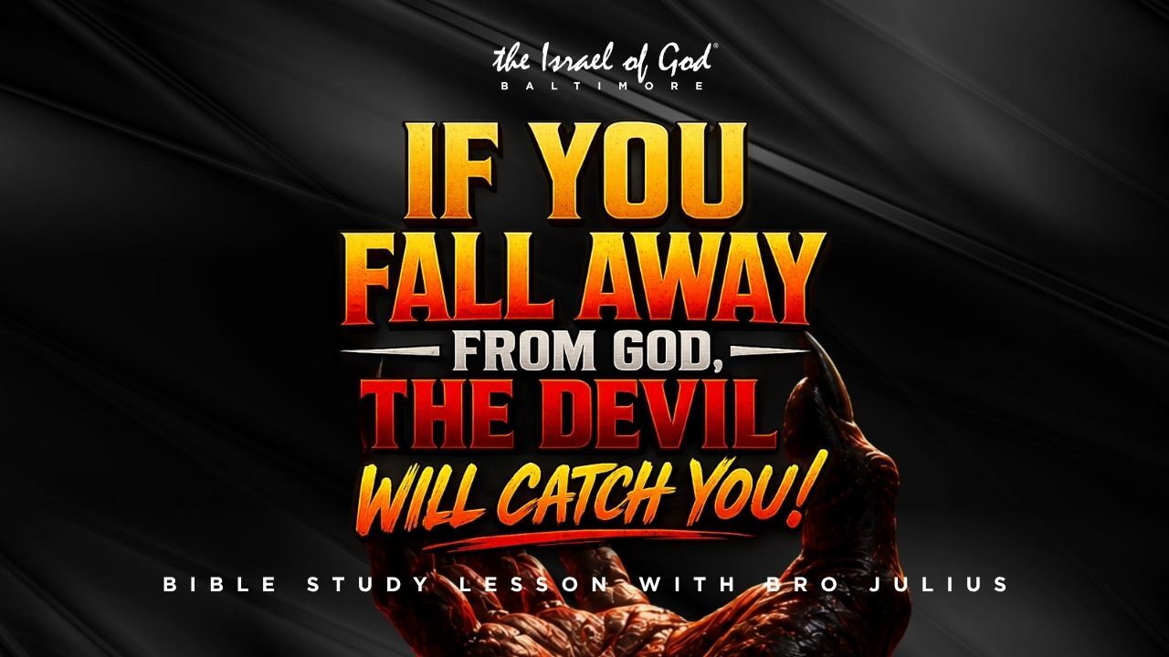 07252025 - IOG Baltimore - If You Fall Away From God, The Devil Will Catch You