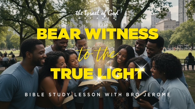 12132025 - IOG Bay Area - Bear Witness To The True Light