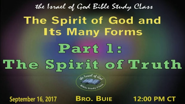 91617 - The Spirit of God In Its Many Forms - Part 1 - THE SPIRIT OF TRUTH