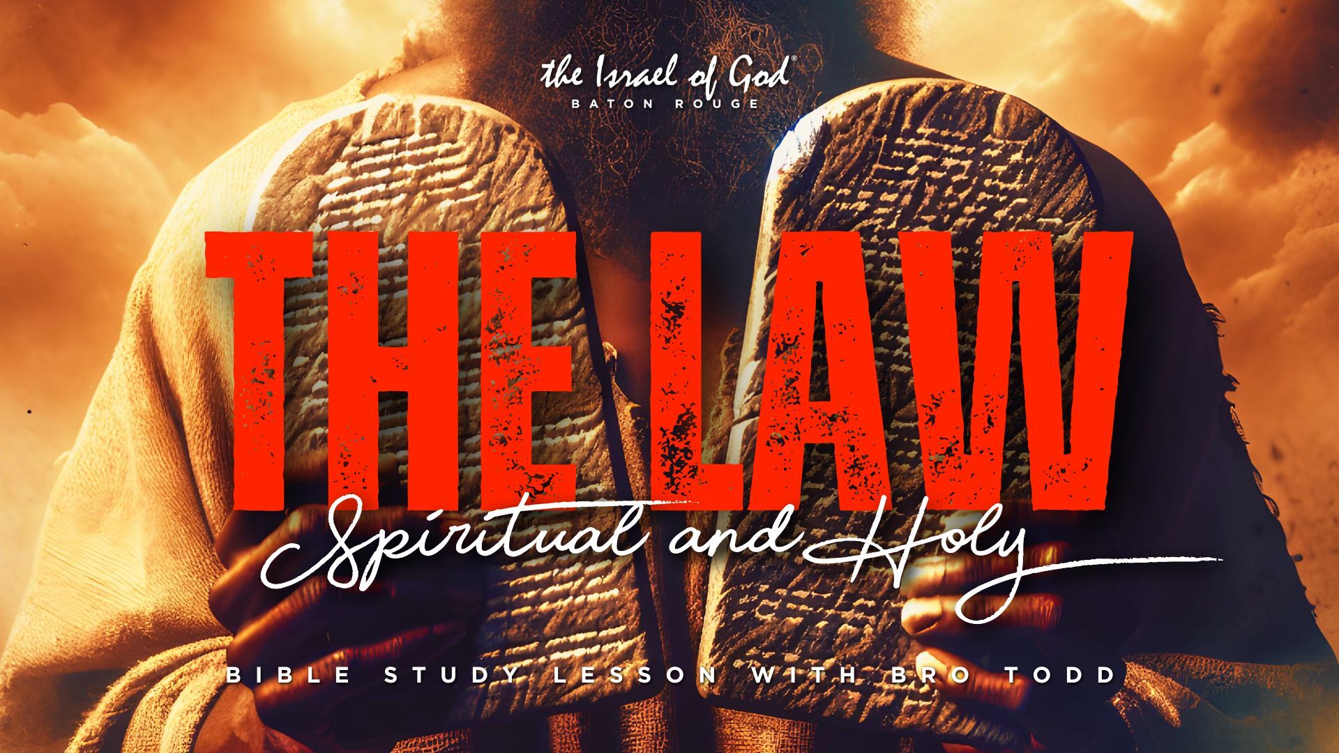11162024 -  IOG Baton Rouge - The Law: Spiritual and Holy
