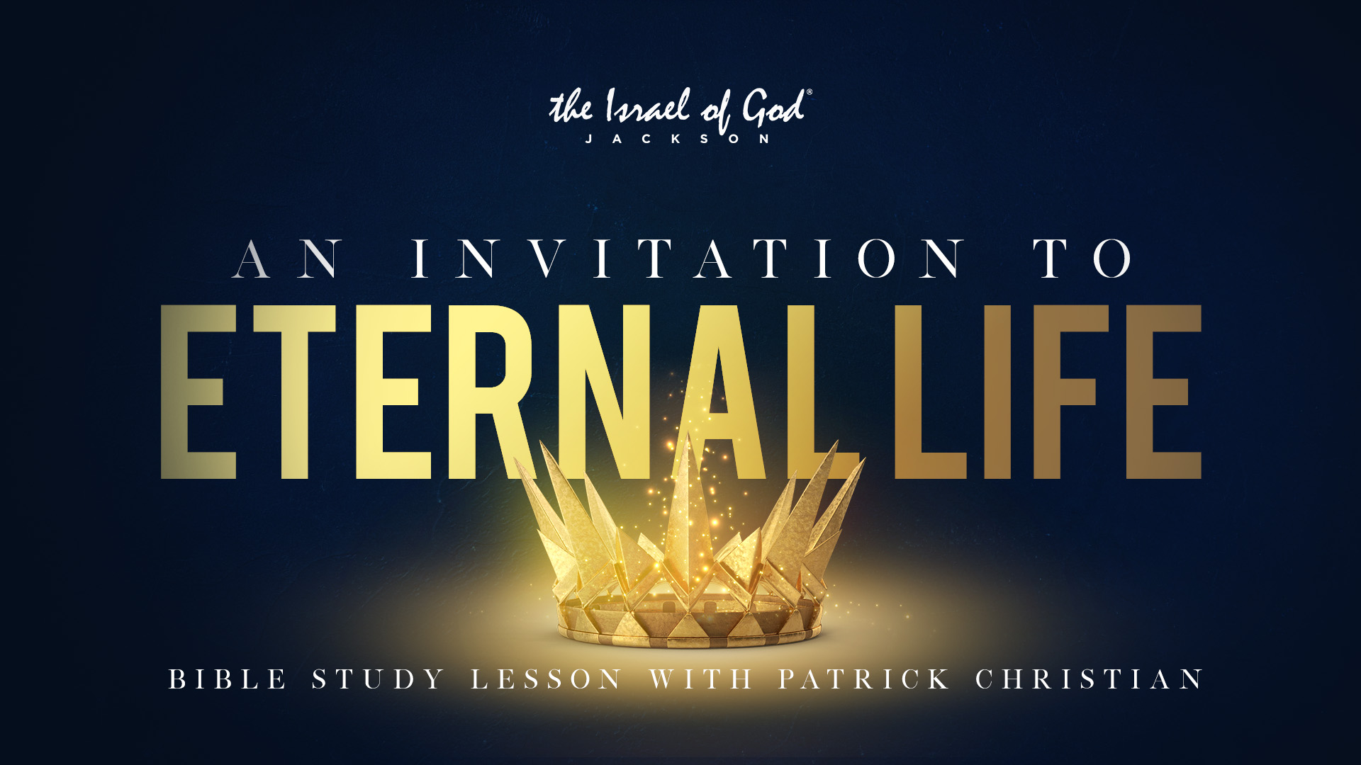 12242022 - IOG Jackson - An Invitation To Eternal Life