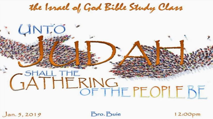 01052019 - Unto Judah Shall The Gathering of the People Be