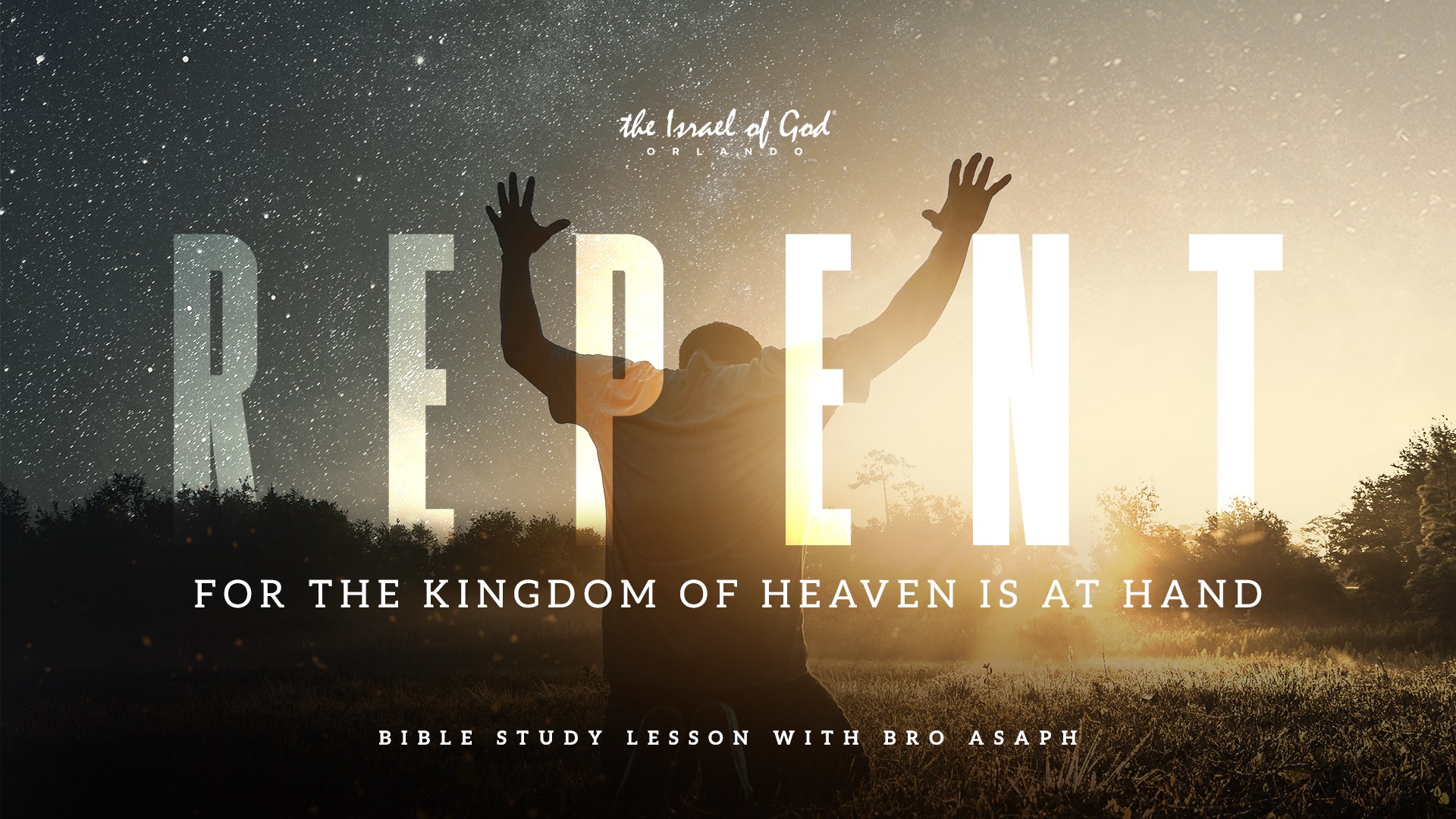01152022 - IOG Orlando - Repent: For the Kingdom of Heaven is at Hand