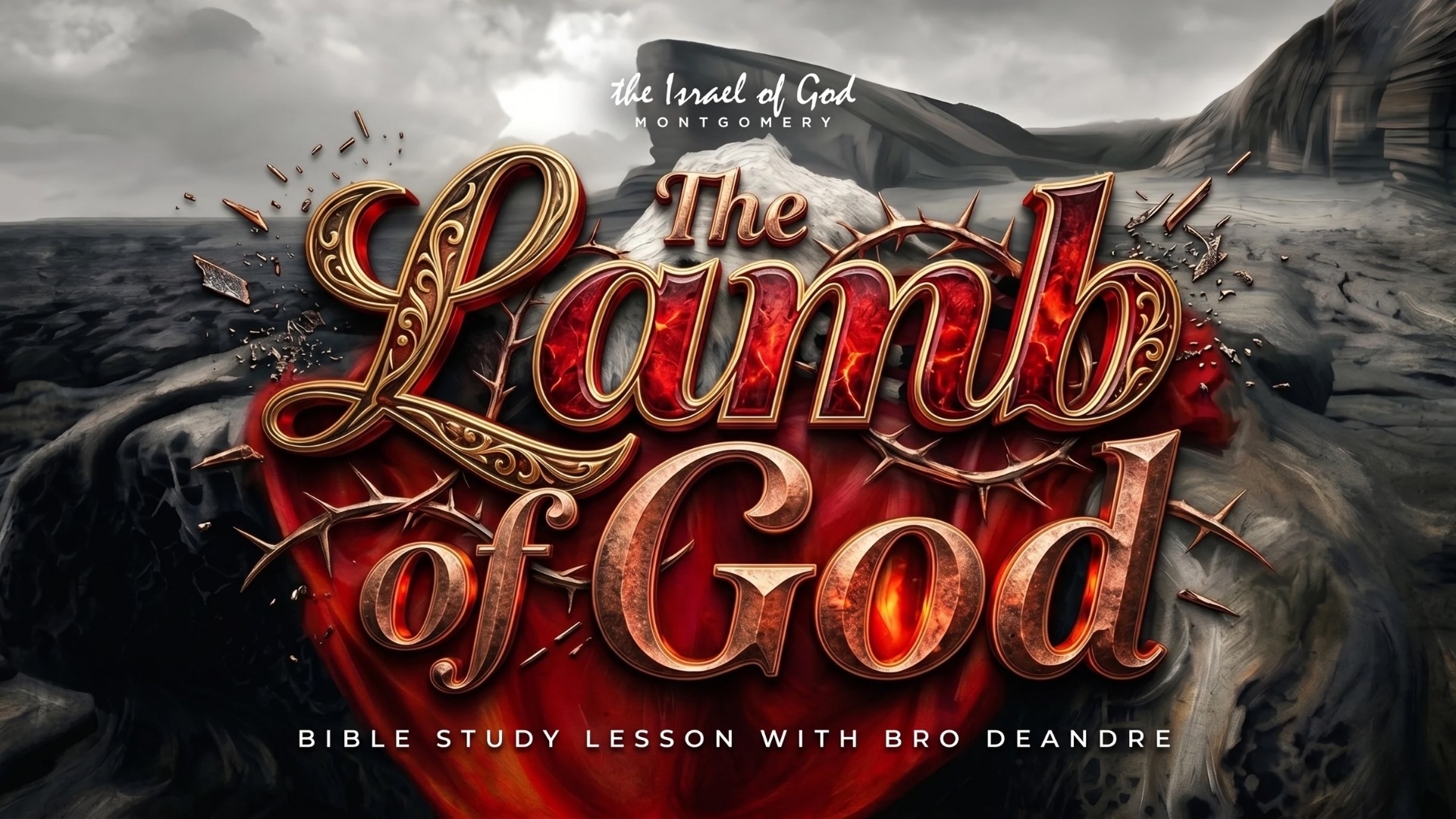 06272026 - IOG Montgomery - The Lamb of God