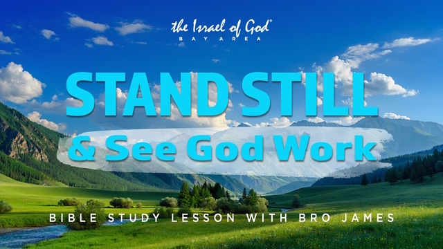 03282026 - IOG Bay Area - Stand Still & See God Work