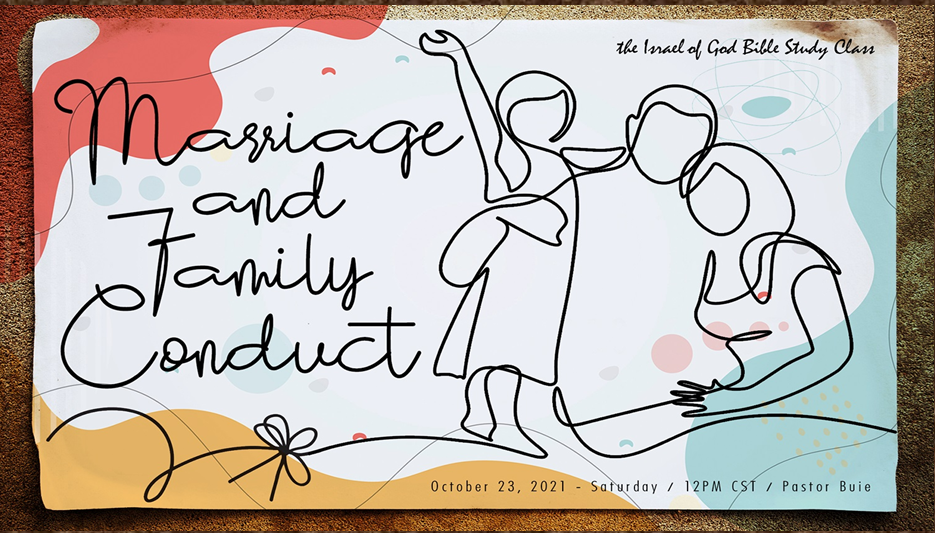 10232021 - Marriage and Family Conduct