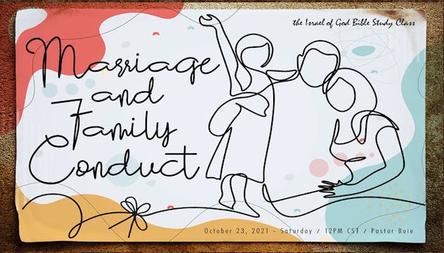 10232021 - Marriage and Family Conduct