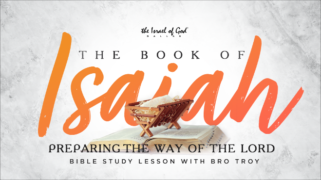 05212022 - IOG Dallas - The Book of Isaiah: Preparing the Way of the Lord