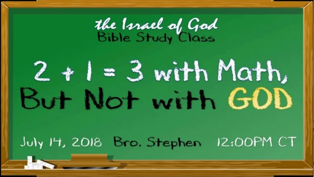 07142018 - 2+1=3 With Math, But Not With God