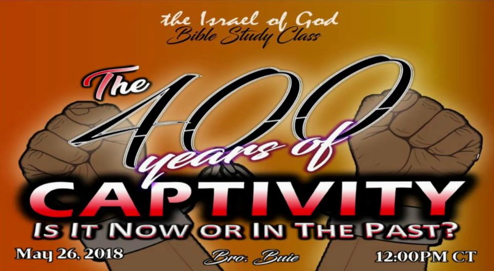 05262018 - 400 Years of Captivity: Is It Now Or In The Past?