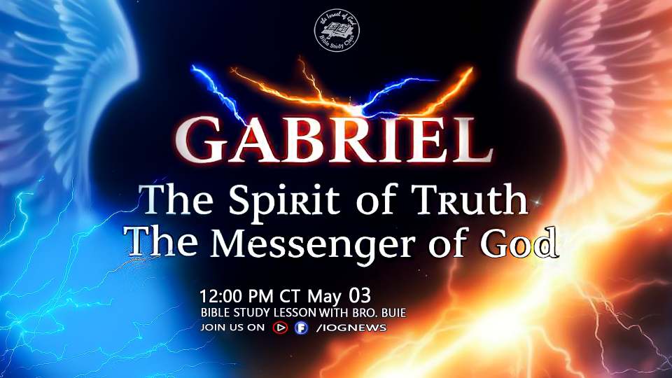 05032025 - Gabriel: The Spirit of Truth, The Messenger of God
