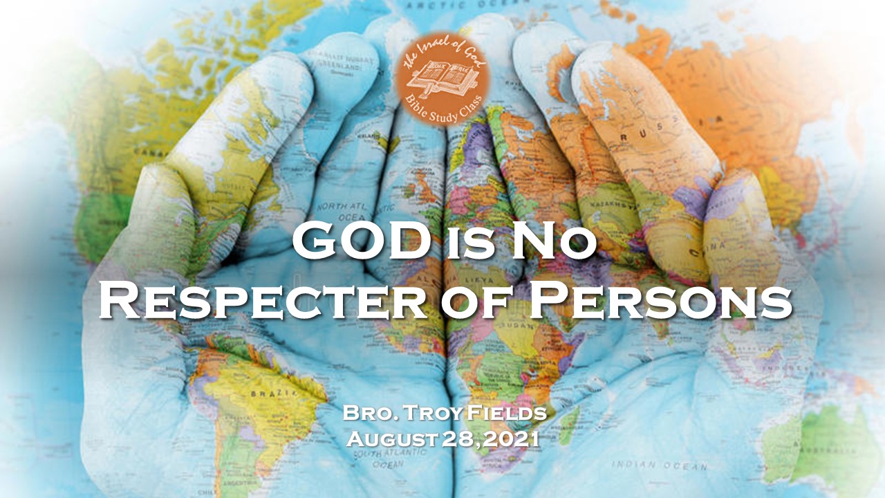 08282021 - IOG Dallas - God Is No Respecter of Persons