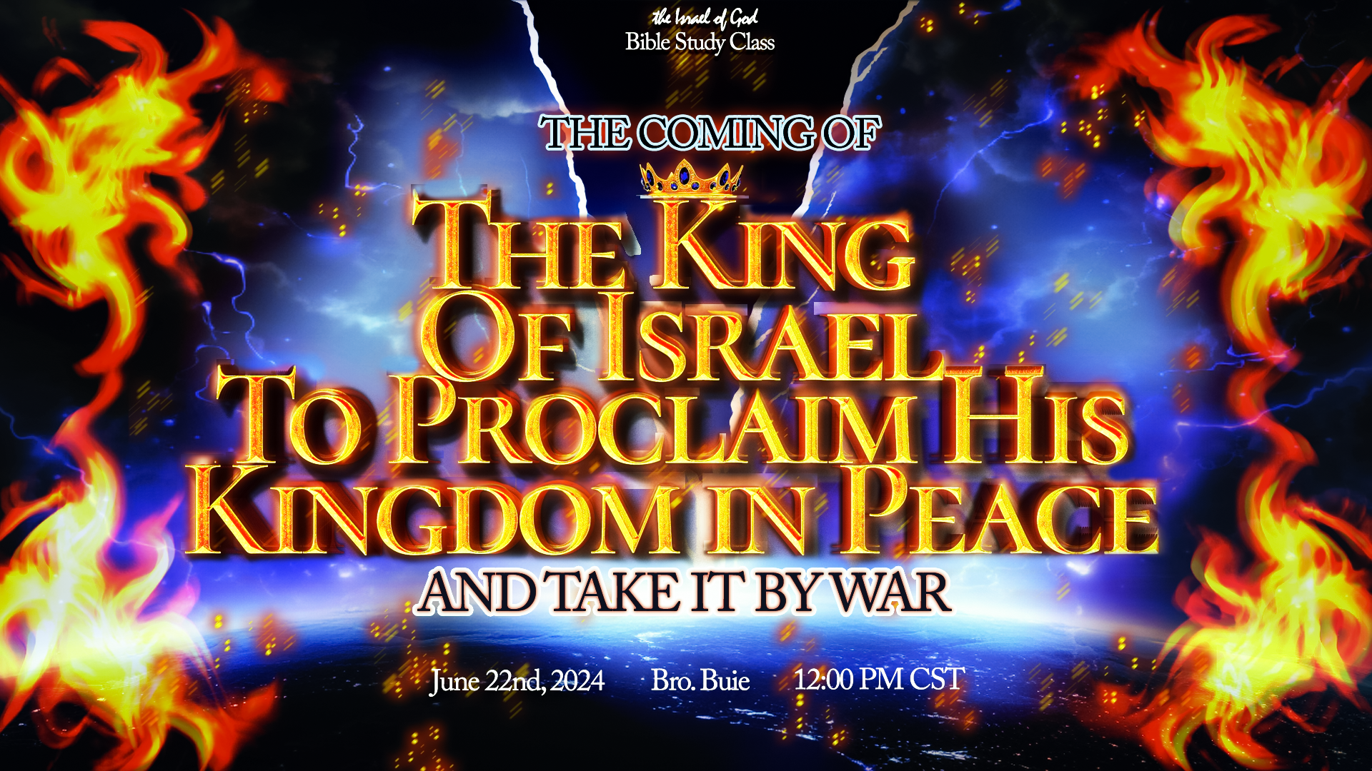 06222024 - The Coming of The King of Israel to Proclaim His Kingdom in Peace...