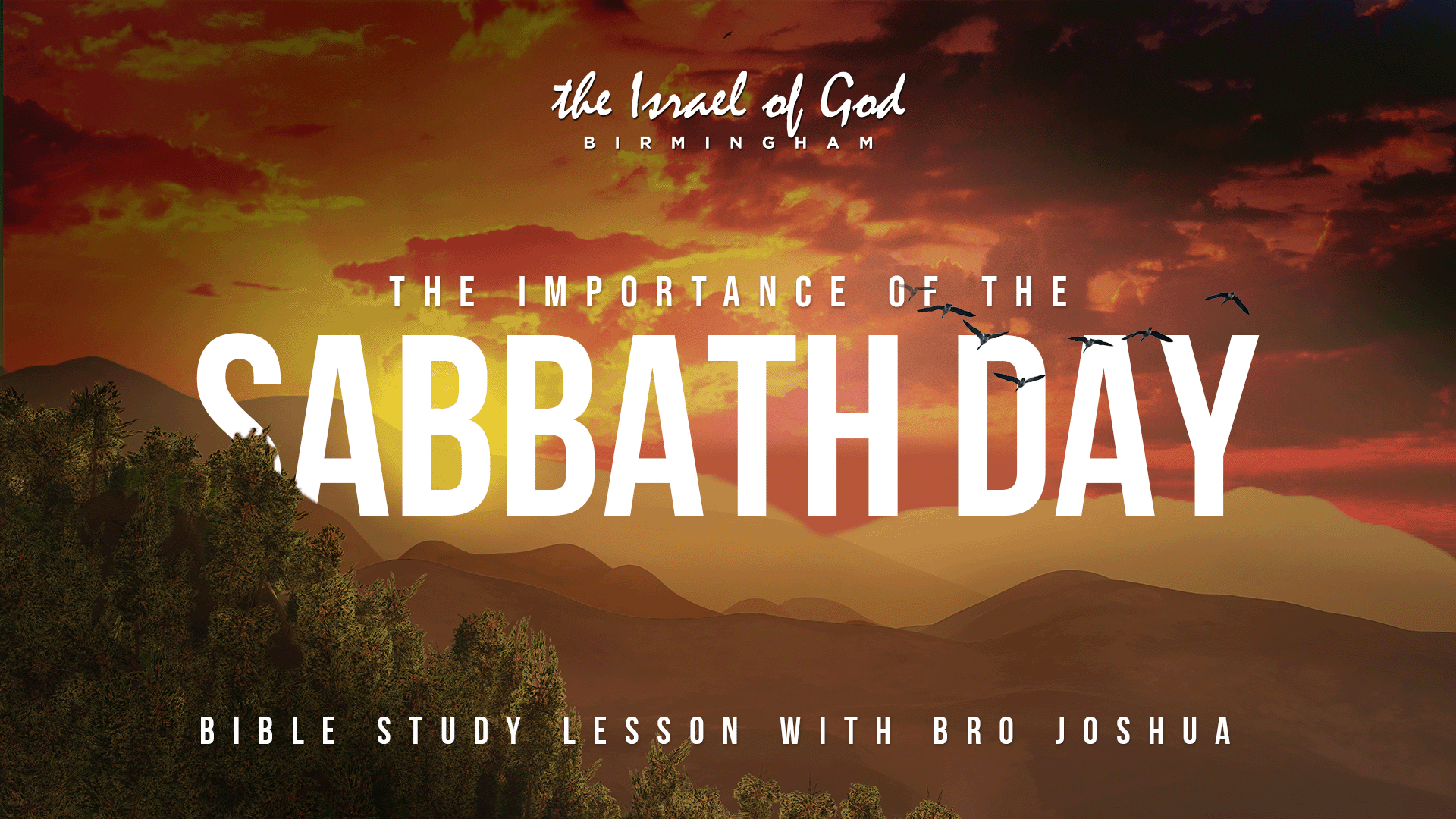 09242022 - IOG Birmingham - The Importance of the Sabbath Day