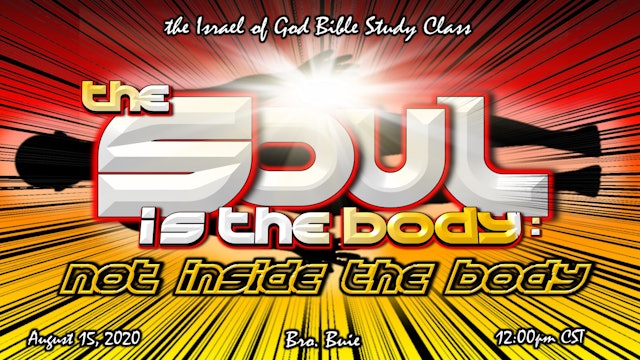 08152020 - The Soul Is The Body, Not Inside The Body
