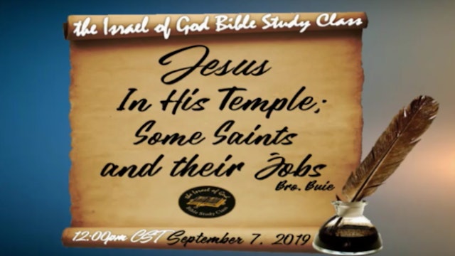 9072019 - Jesus In His Temple; Some Saints & Their Jobs