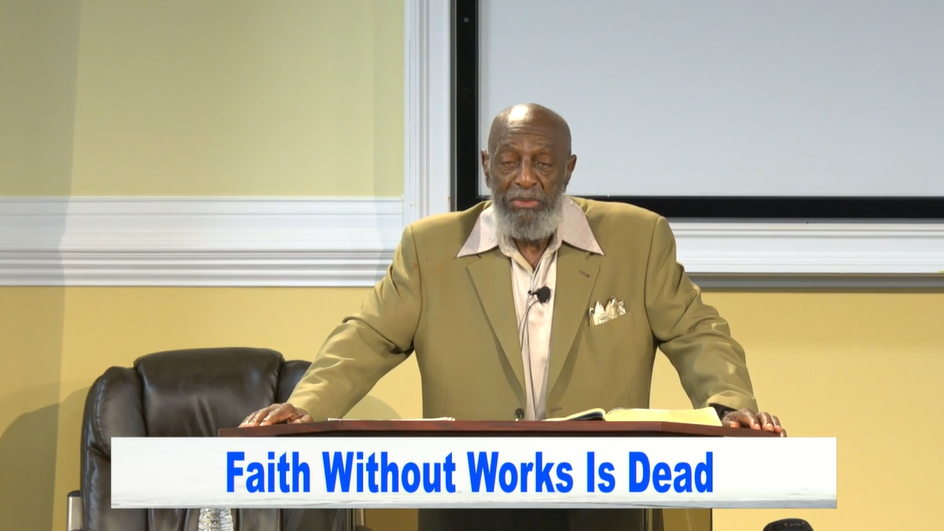 The Bible Speaks - Faith Without Works Is Dead