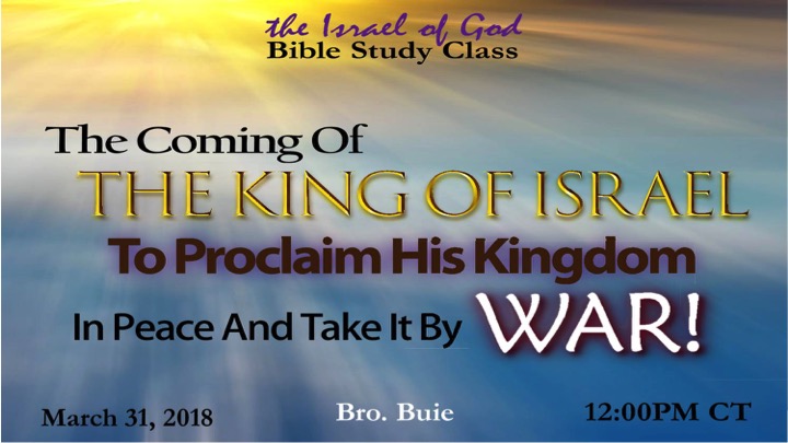 03312018 - The Coming of The KOI To Proclaim His Kingdom In Peace and Take it ..