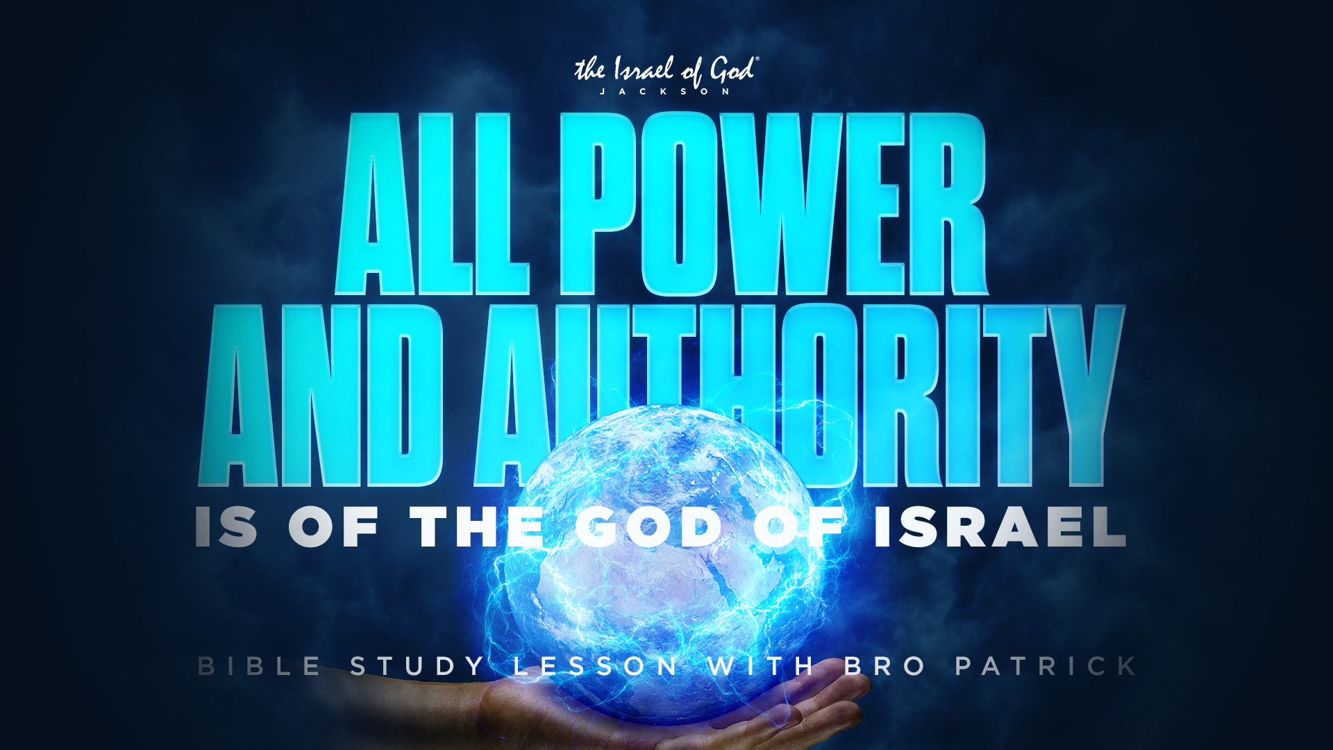 01212023 - IOG Jackson - All Power And Authority Is Of The GOD Of Israel