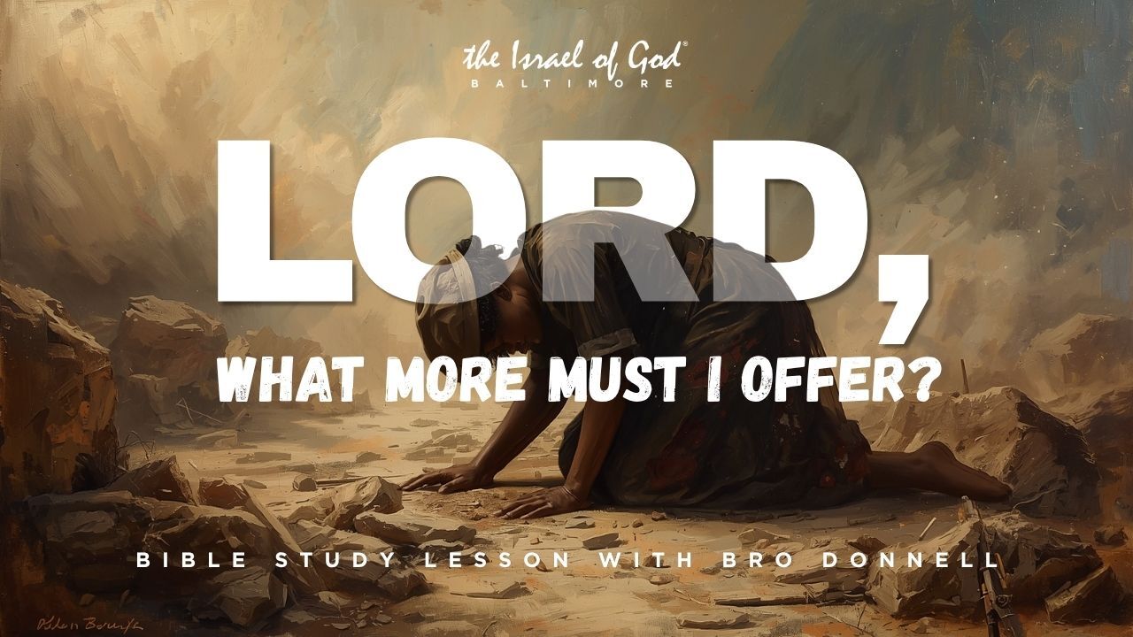 03282026 - IOG Baltimore - Lord, What More Must I Offer?