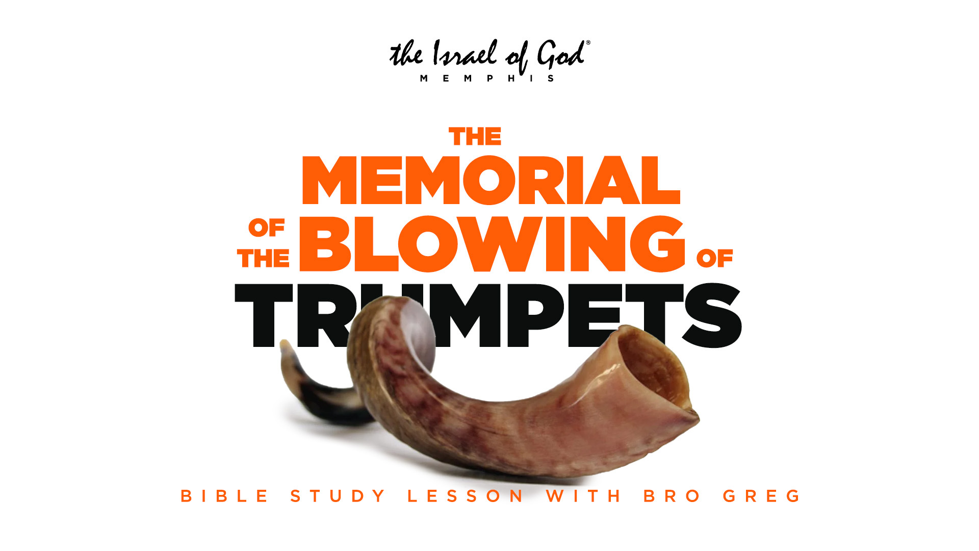 08262023 IOG Memphis - The Memorial of the Blowing of Trumpets