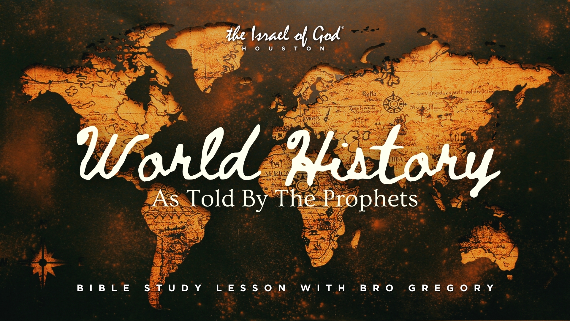 01182025 - IOG Houston - WORLD HISTORY AS TOLD BY THE PROPHETS 