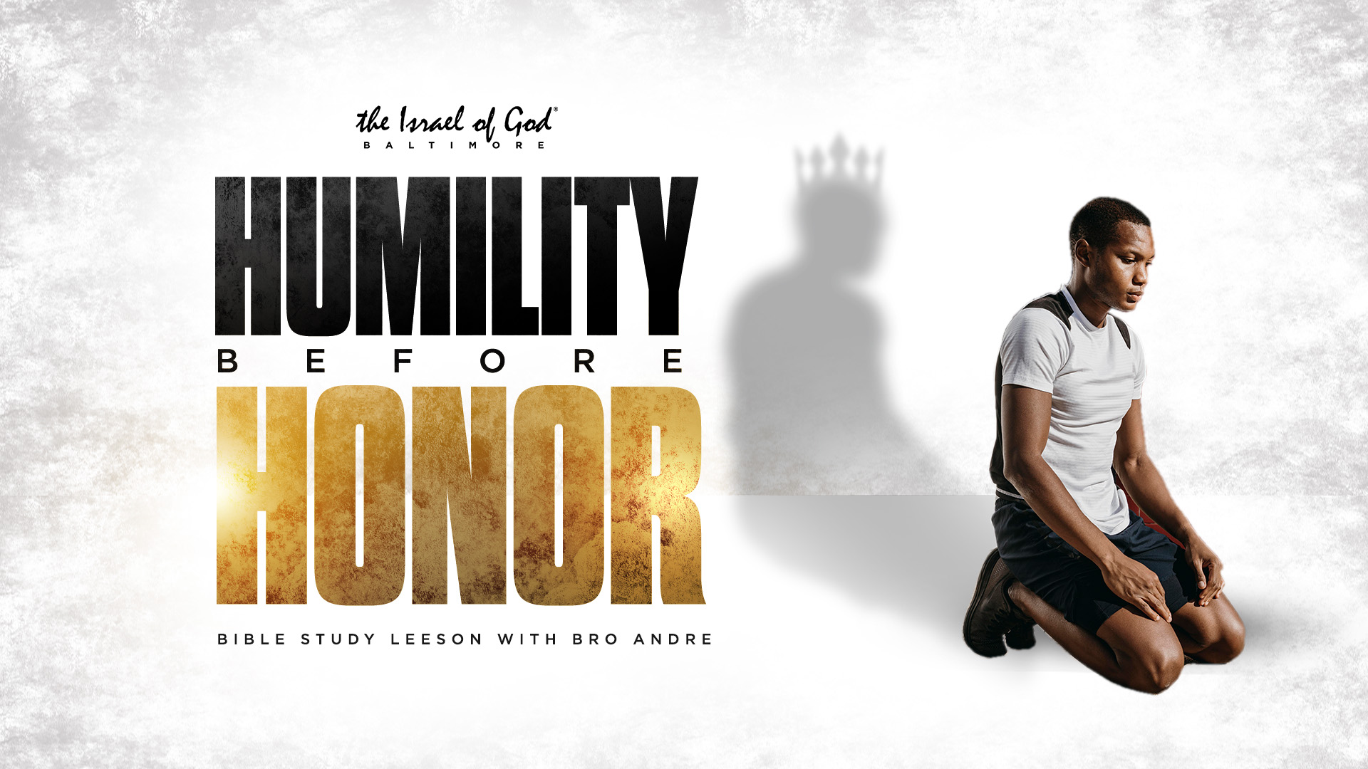 01142023 - IOG Baltimore - Humility Before Honor