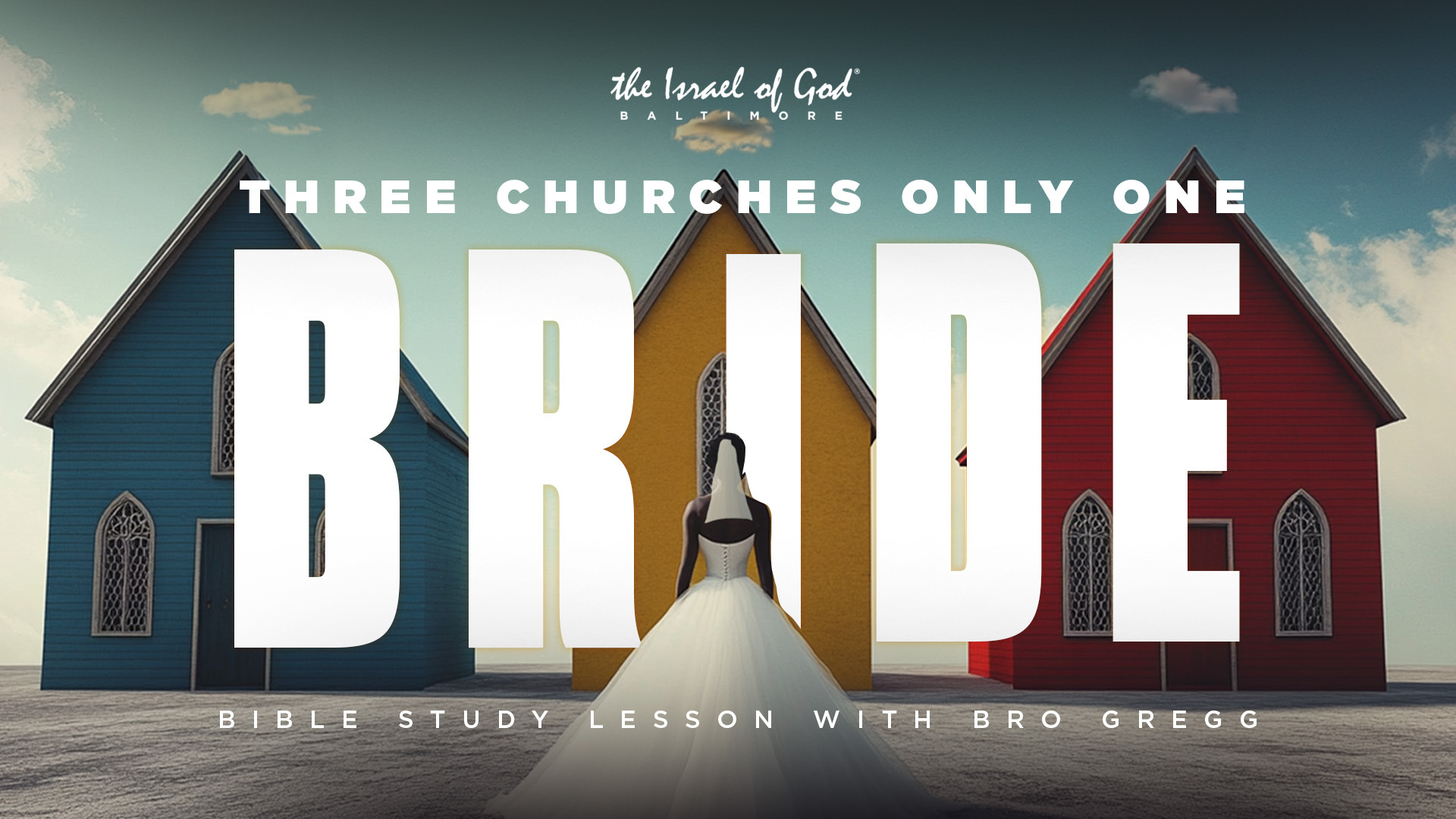 03292025 - IOG Baltimore - Three Churches Only One Bride