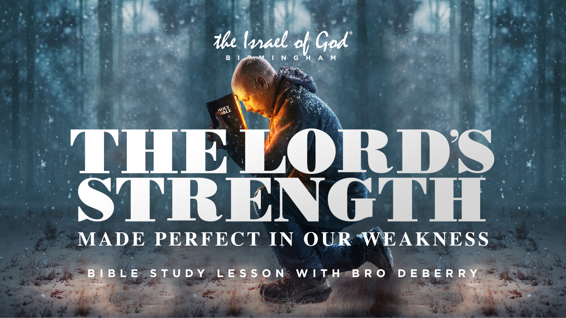 07232022 - IOG Birmingham - The Lord's Strength Made Perfect In Our Weakness