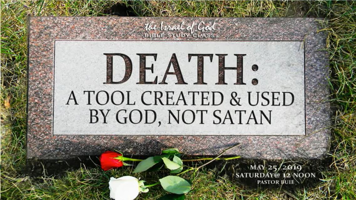 5252019 - Death A Tool Created And Used By God, Not Satan
