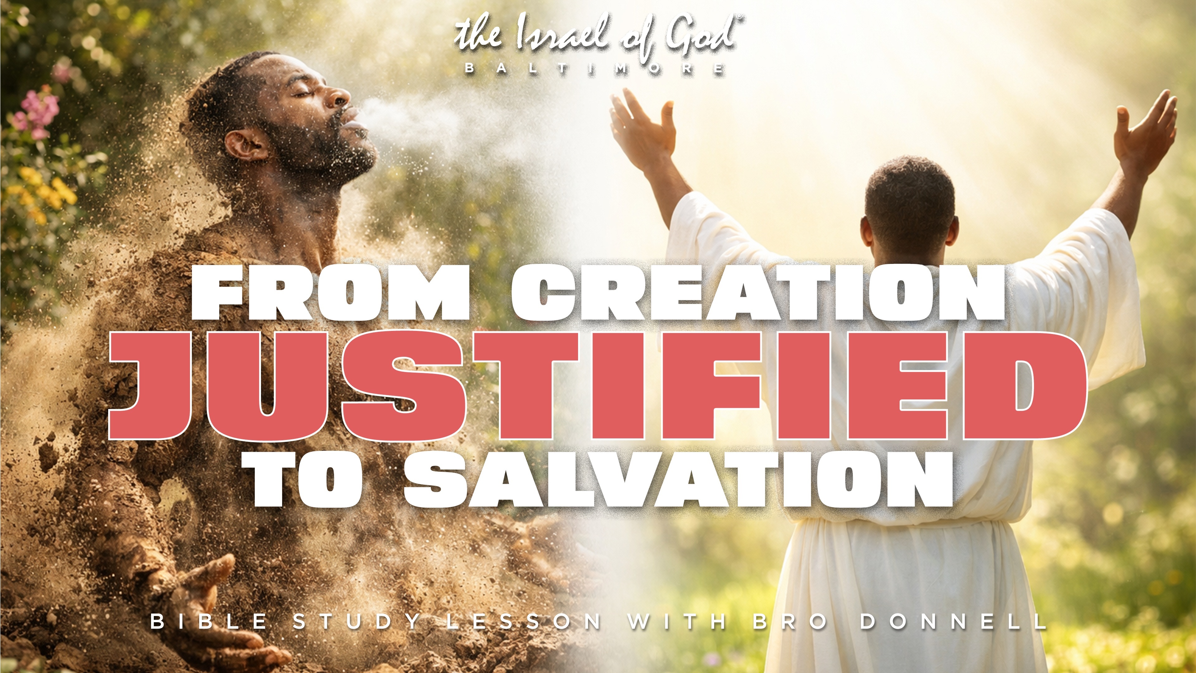 12202025 - IOG Baltimore - Justified From Creation To Salvation